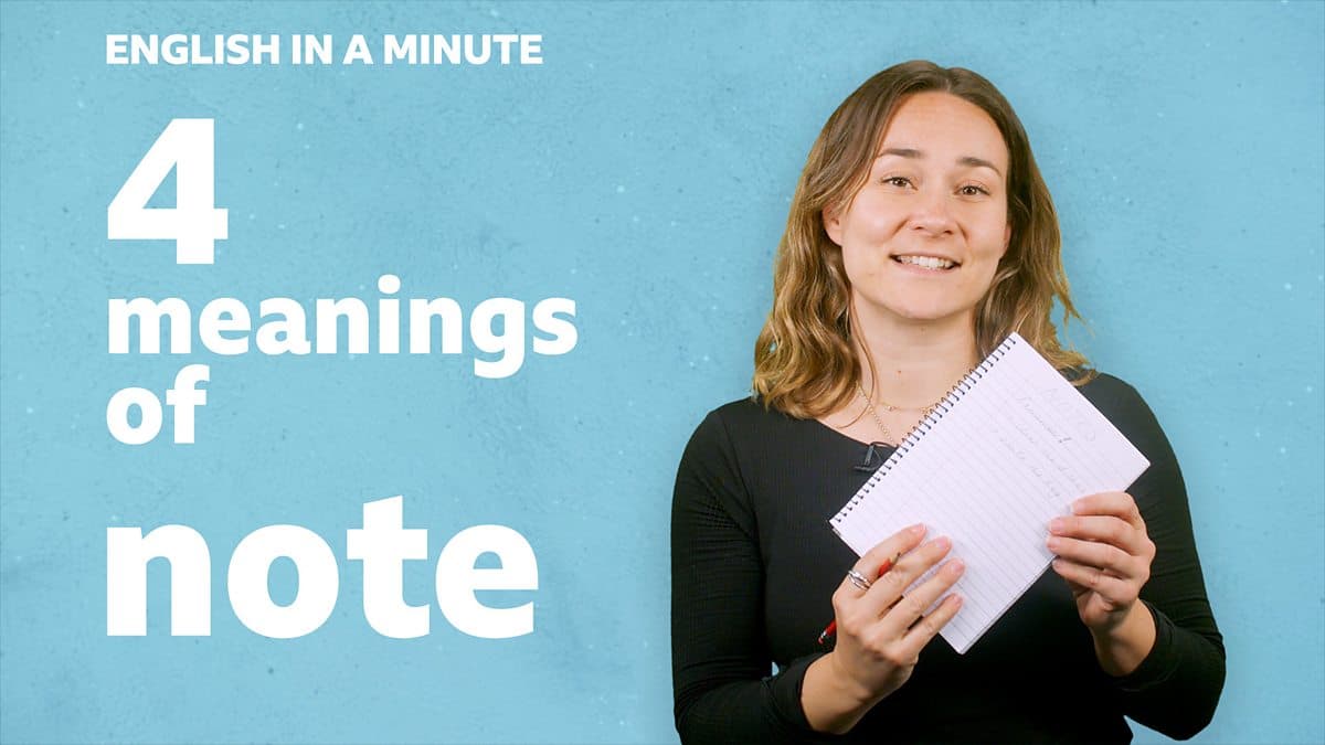 English in a Minute Series 5 / 4 meanings of 'note'