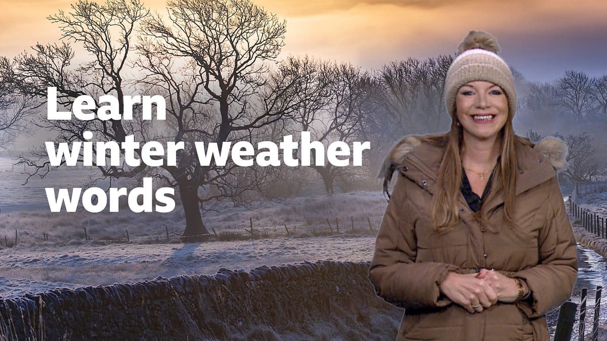 How we talk about the weather / Learn winter weather words