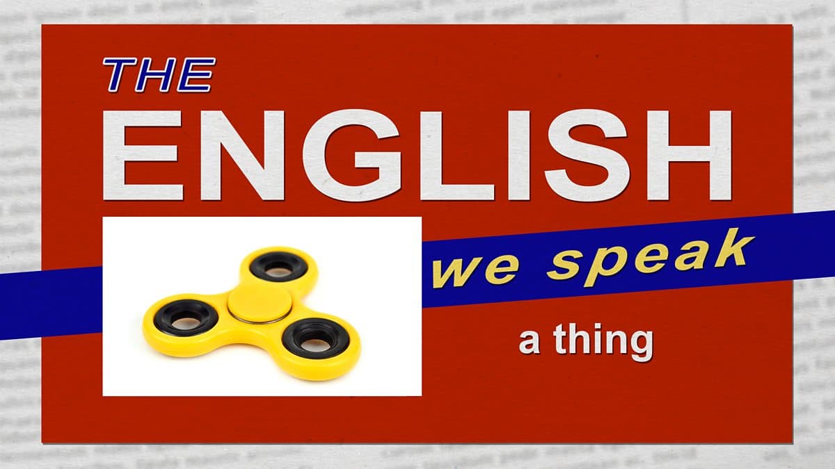 The English We Speak / A thing