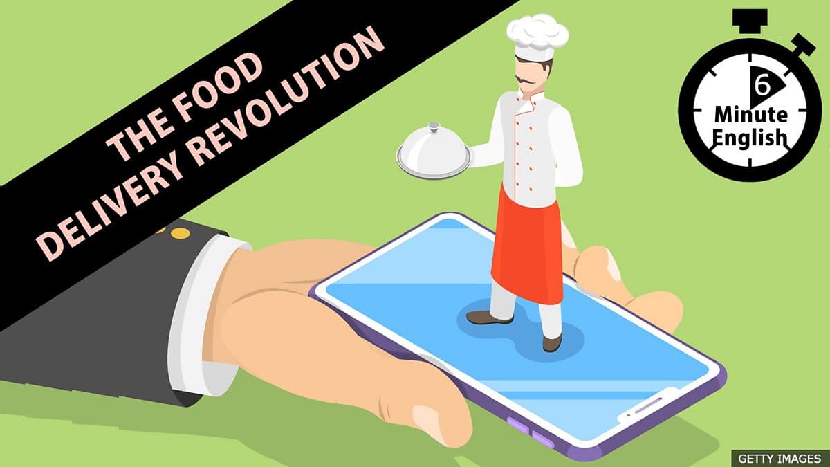 6 Minute English / The food delivery revolution