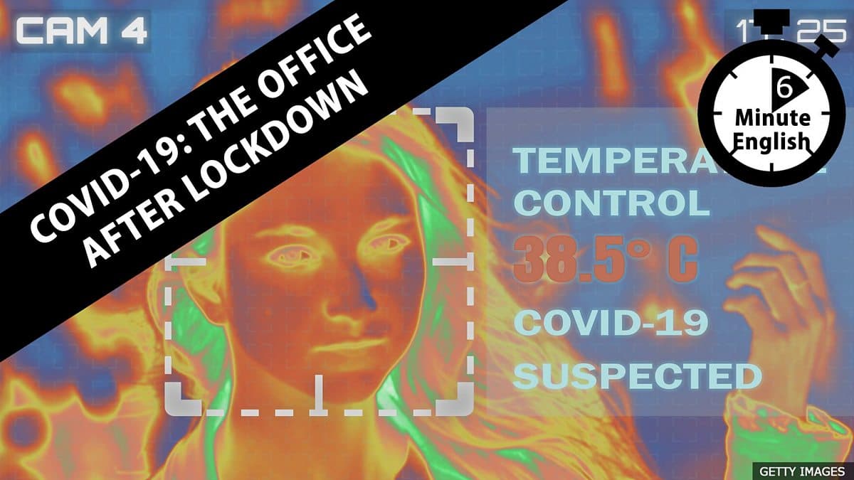 6 Minute English / Covid-19: The office after lockdown