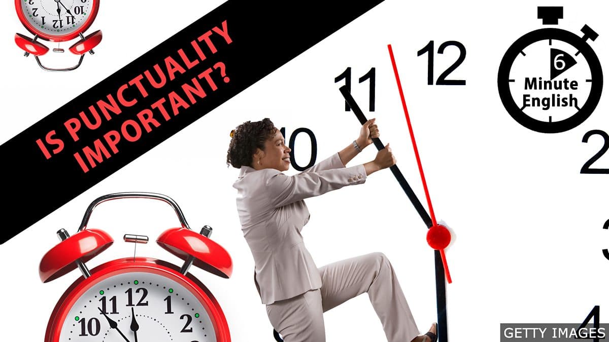 6 Minute English / Is punctuality important?