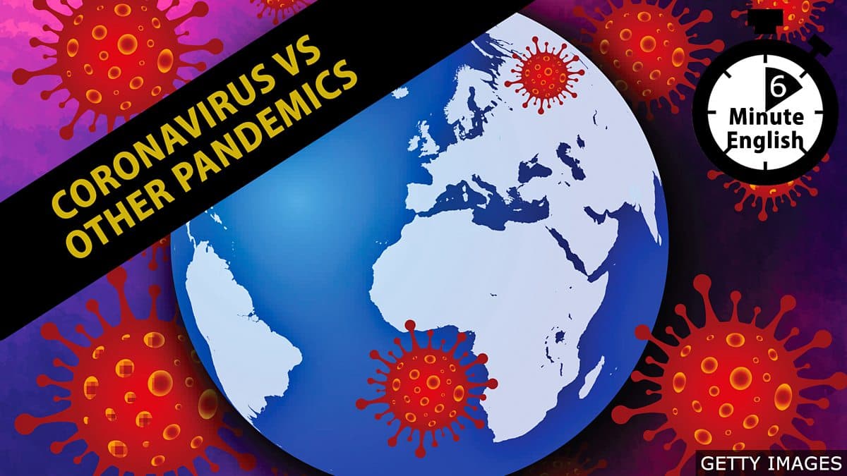 6 Minute English / Coronavirus vs other pandemics