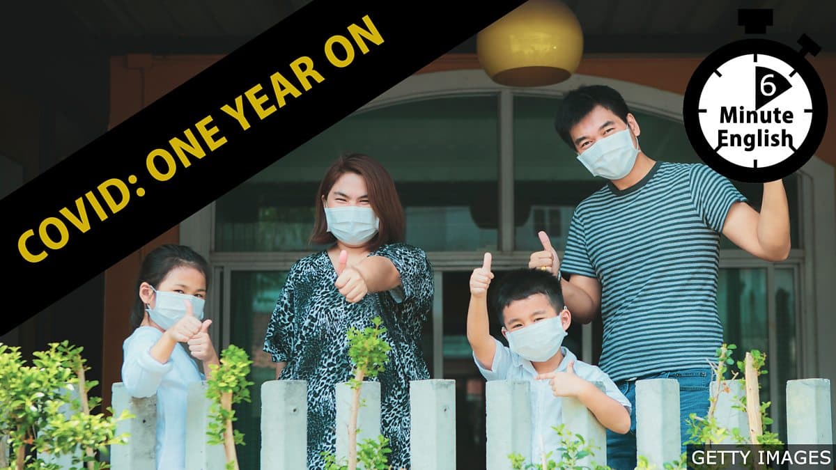 6 Minute English / Covid: One year on
