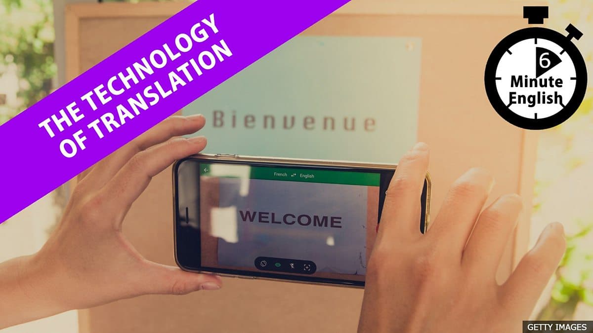 6 Minute English / The technology of translation