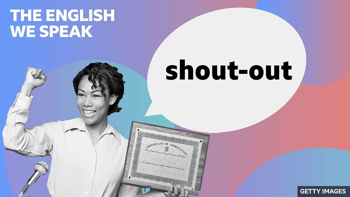 The English We Speak / Shout-out