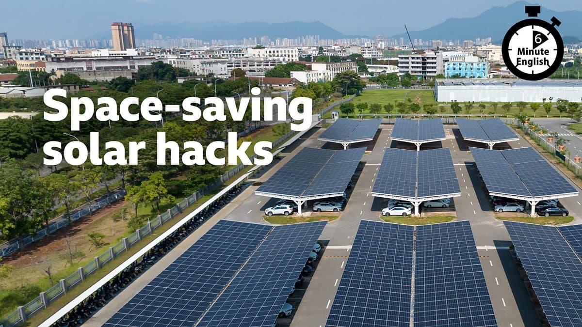 6 Minute English / Space-saving solar hacks