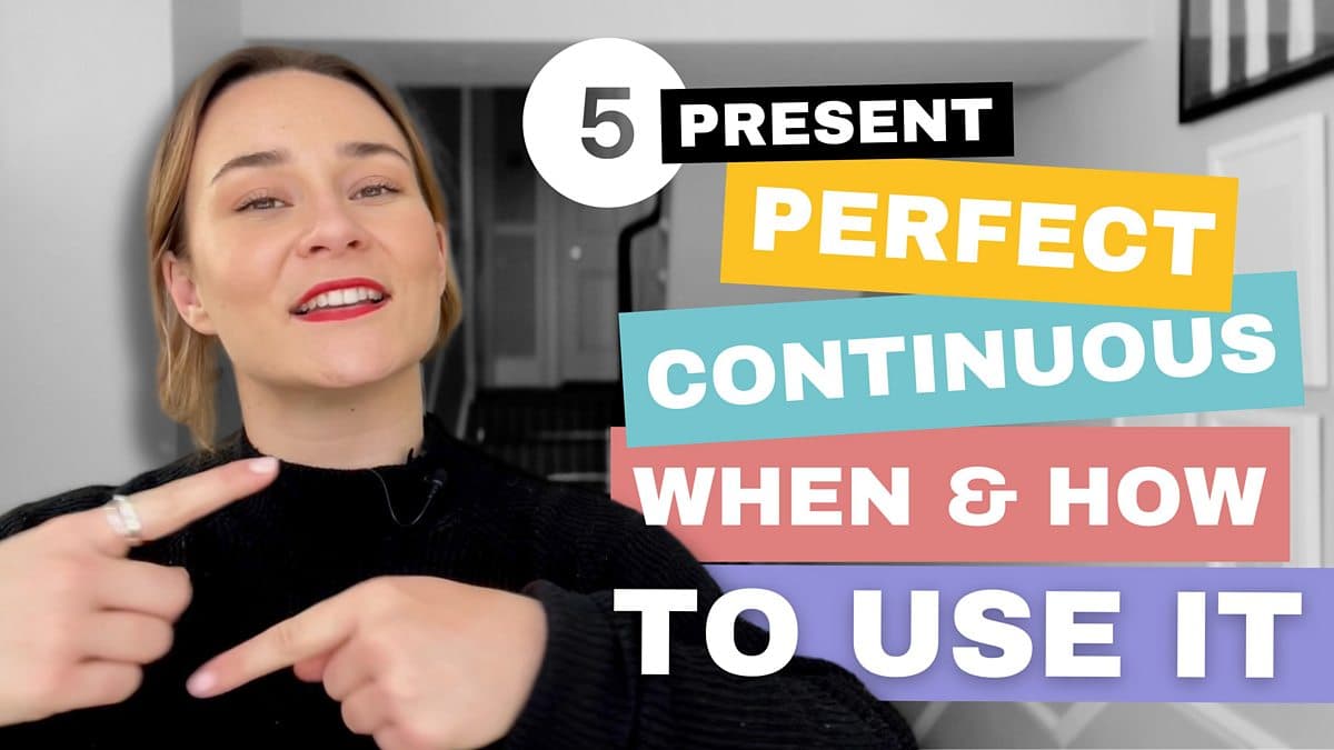 Tenses with Georgie / Present perfect continuous