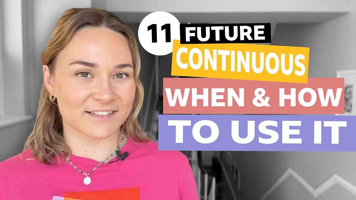 Tenses with Georgie / Future continuous