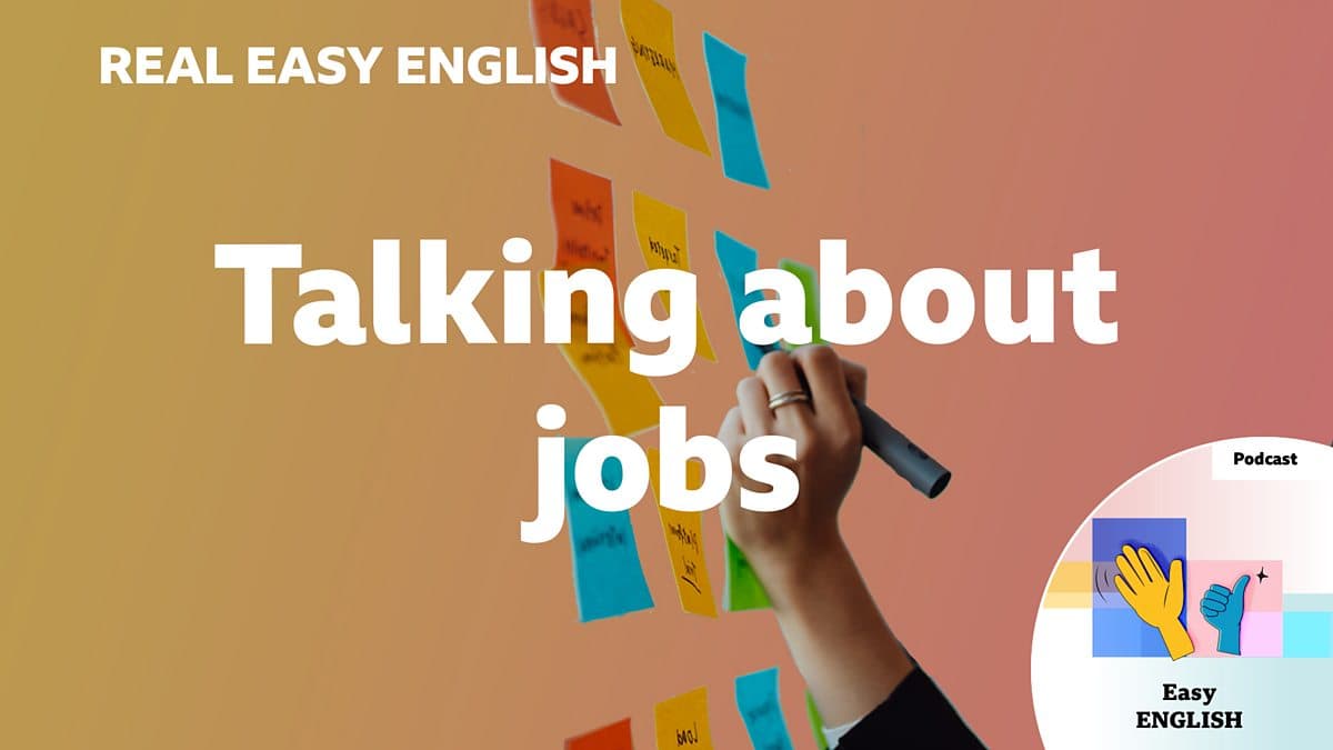 Real Easy English / Talking about jobs
