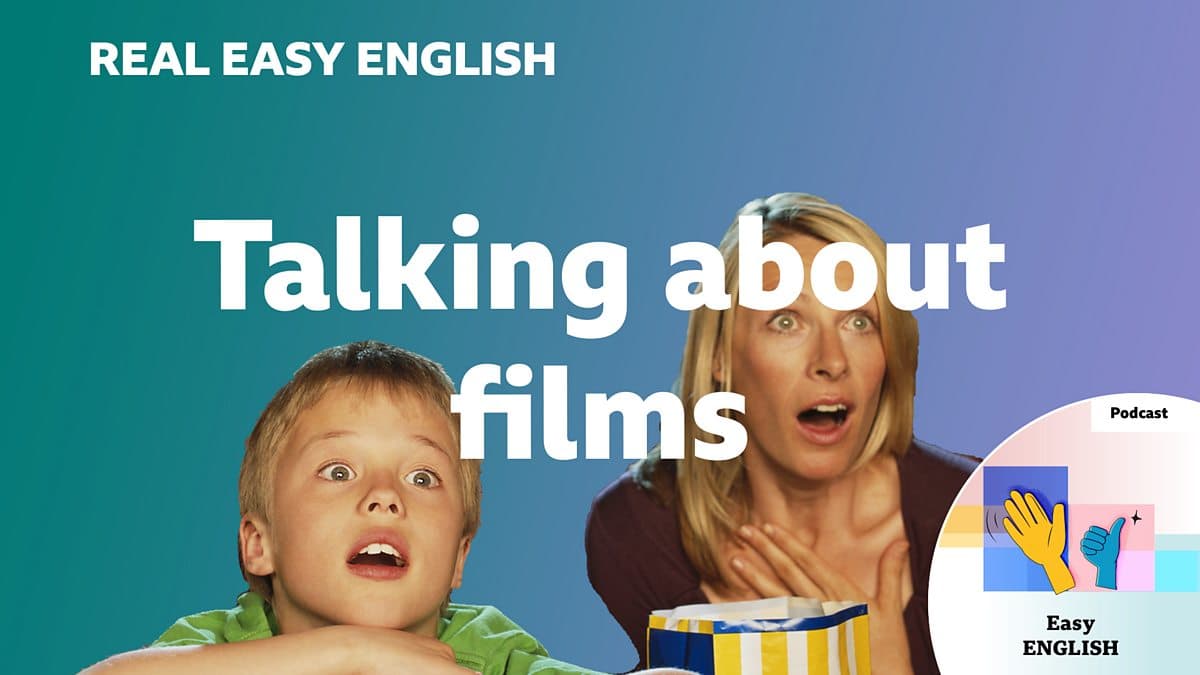 Real Easy English / Talking about films