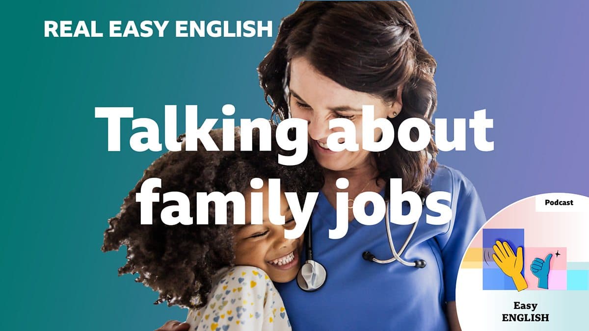 Real Easy English / Talking about family jobs