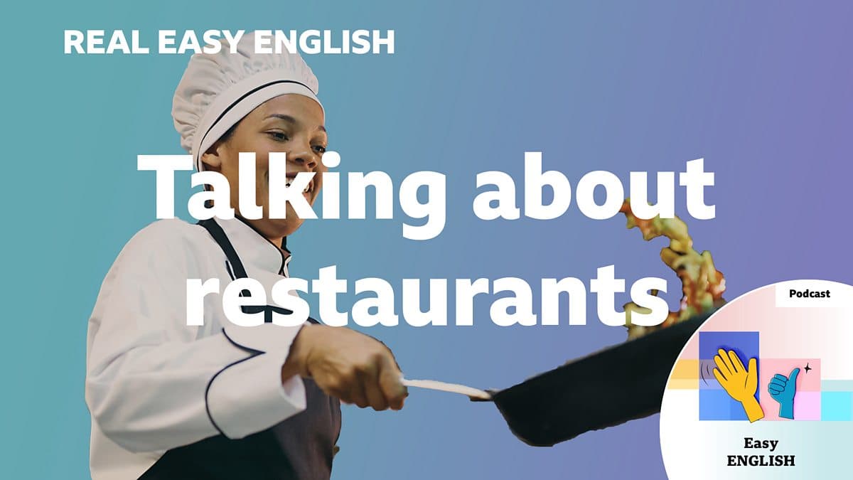 Real Easy English / Talking about restaurants