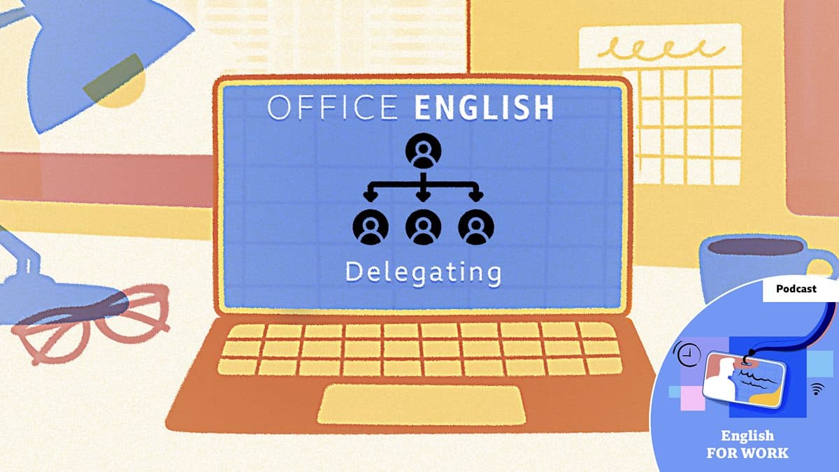 Office English / Delegating