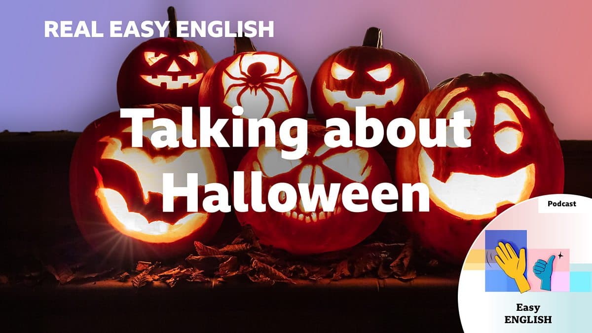 Real Easy English / Talking about Halloween