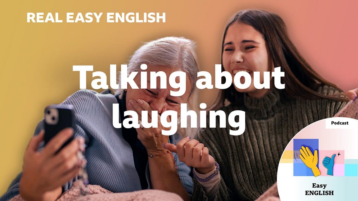 Real Easy English / Talking about laughing